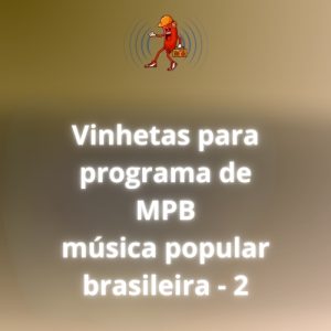 Programa de MPB B - 4 vinhetas